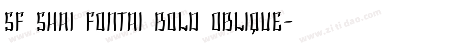 SF Shai Fontai Bold Oblique字体转换
